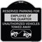 Signmission Reserved Parking for Employee of the Quarter Unauthorized Vehicles Towed Away, A-DES-BS-1818-23110 A-DES-BS-1818-23110 - alternate 1